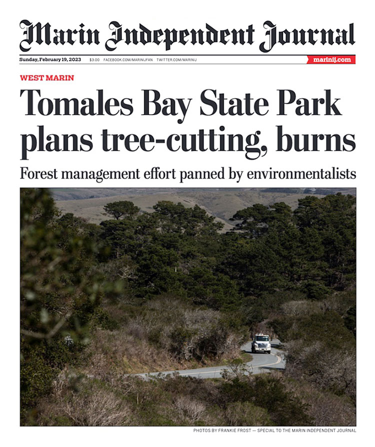 Tomales-Bay-State-Park-plans-tree-cutting-burns-Forest-management-effort-panned-by-enviromentalists-Marin-Independent-Journal-February-19-2023.jpg