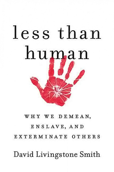 Less-Than-Human-Why-We-Demean-Enslave-Exterminate-Others-Animal-Holocaust-BOOK-COVER.jpg