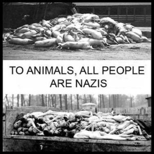 To-animals-all-people-are-Nazis-Holocaust-comparison-concentration-camp-bodies-animal-slaughterhouse-corpses.jpg