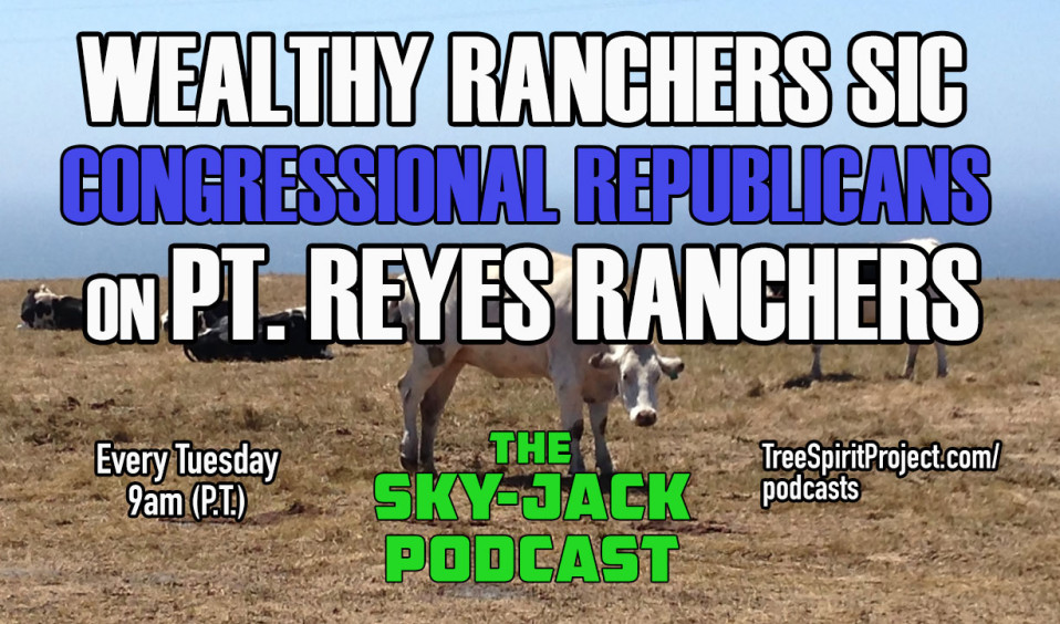 Sky-Jack-Jack-Gescheidt-TreeSpiritProject-Skyler-Thomas-Watching-Humans-Shame-of-Point-Reyes-Podcast-Aoril-22-2025-v2-Jim-Coda.jpg